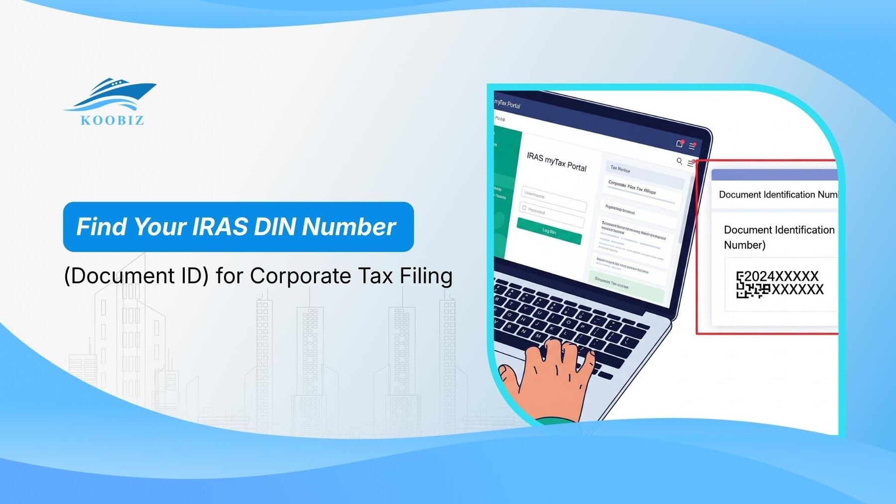 Find Your IRAS DIN Number (Document ID) for Corporate Tax Filing
