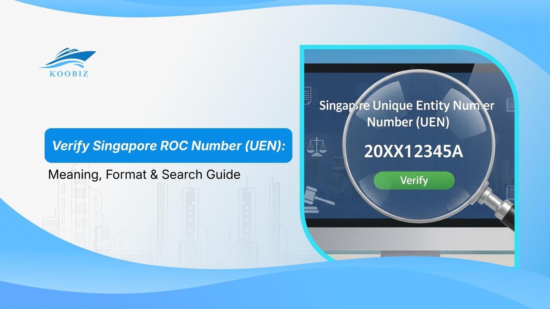 Verify Singapore ROC Number (UEN): Meaning, Format & Search Guide