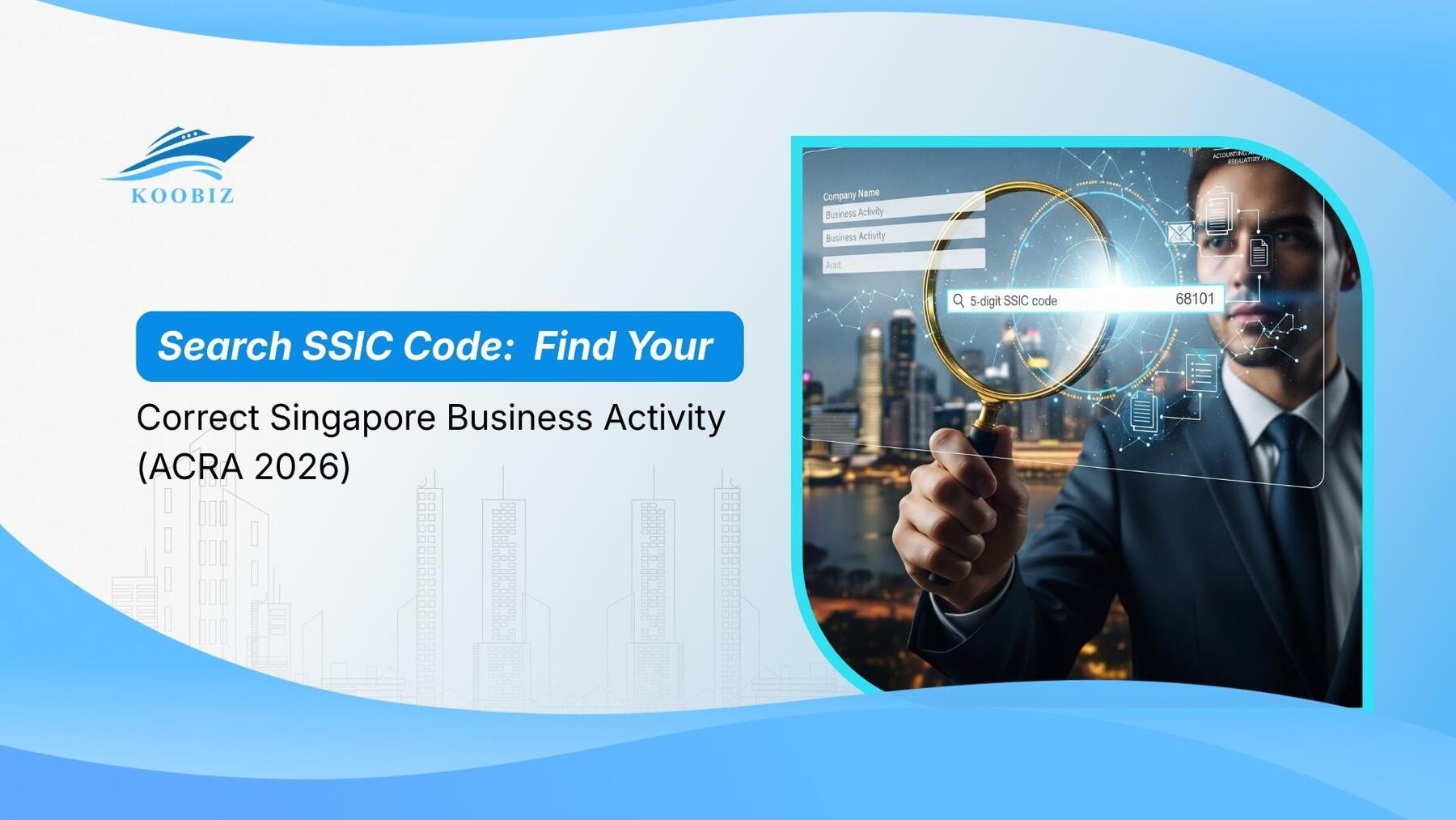 Search SSIC Code: Find Your Correct Singapore Business Activity (ACRA 2026)
